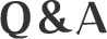Q&A